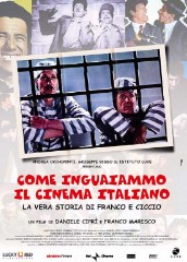 Come Inguaiammo il Cinema - La Vera Storia di Franco e Ciccio