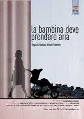 locandina di "La Bambina Deve Prendere Aria"