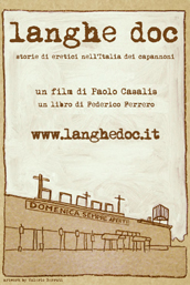 locandina di "Langhe Doc - Storie di Eretici nell�Italia dei Capannoni"