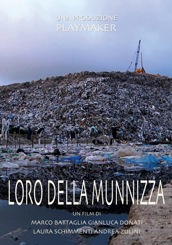locandina di "Loro della Munnizza"