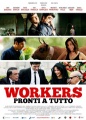 Workers - Pronti a Tutto