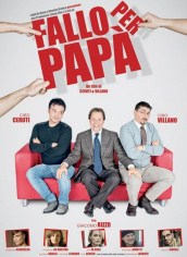 locandina di "Fallo per Pap&agrave;"