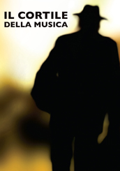 locandina di "Il Cortile della Musica"