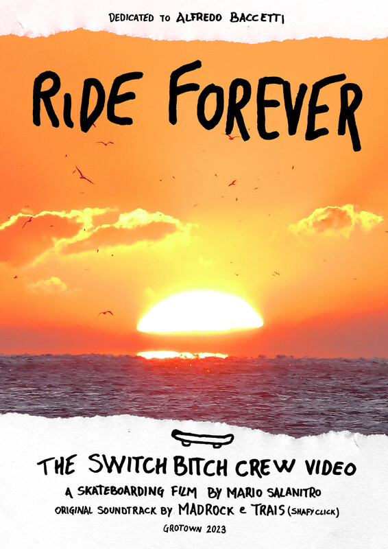 locandina di "Ride Forever (Switch Bitch Crew)"
