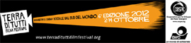Terra di Tutti Film Festival: dal 2 al 14 ottobre 2012 la sesta edizione