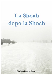 LA SHOAH DOPO LA SHOAH - Libri e film per ricordare
