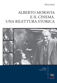 ALBERTO MORAVIA E IL CINEMA  - La recensione