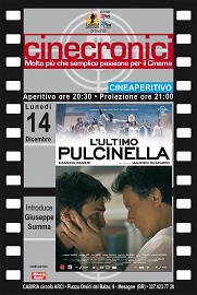 Cinecronici: penultimo appuntamento di dicembre con L'Ultimo Pulcinella