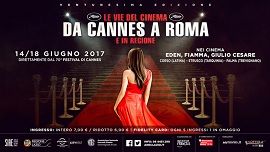 DA CANNES A ROMA 21 - Dal 14 al 18 giugno