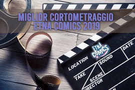 ETNA COMICS 9 - I cortometraggi in concorso
