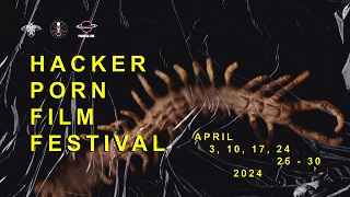 HACKER PORN FILM FESTIVAL 8 - A Roma dal 3 al 30 aprile