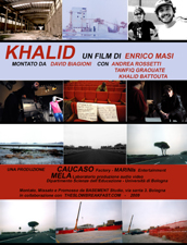 locandina di "Khalid"