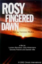locandina di "Rosy-Fingered Dawn - Un film su Terrence Malick"