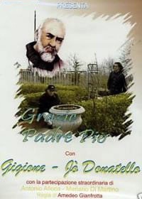 locandina di "Grazie Padre Pio"