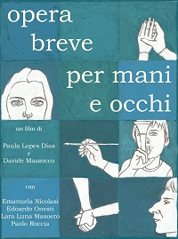locandina di "Opera Breve per Mani e Occhi"