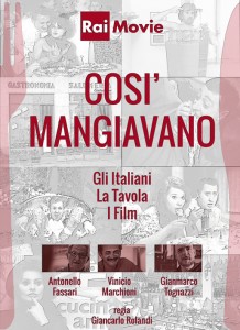 locandina di "Così Mangiavano - Gli Italiani, la Tavola, i Film"