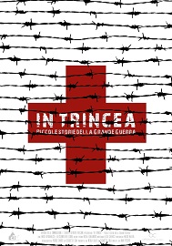 locandina di "In Trincea - Piccole Storie della Grande Guerra"