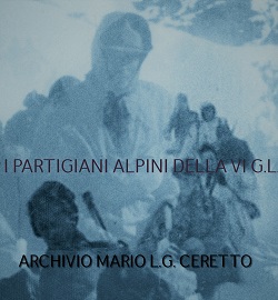 locandina di "I Partigiani Alpini della VI G.L."
