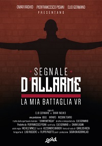 locandina di "Segnale d'Allarme - La Mia Battaglia VR"