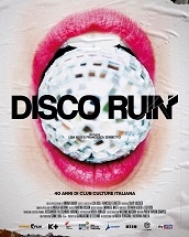 locandina di "Disco Ruin - 40 Anni di Club Culture Italiana"
