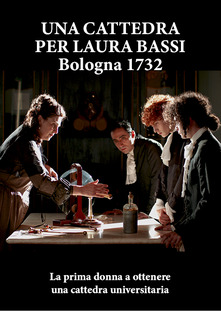 locandina di "Una Cattedra per Laura Bassi - Bologna 1732"
