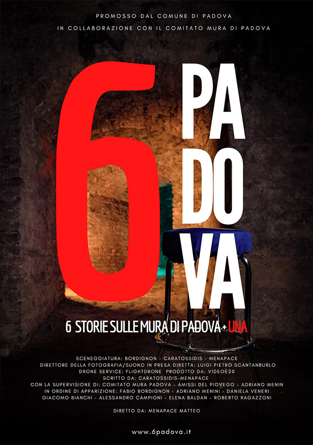 locandina di "6 Padova - Sei Storie sulle Mura di Padova +1"