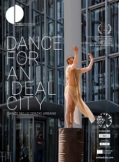 locandina di "Dance for An Ideal City"