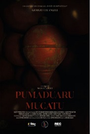locandina di "Pumaduara Mucatu"