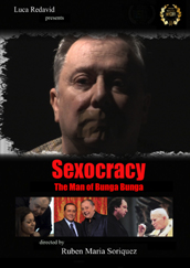 locandina di "Sexocracy - L'Uomo del Bunga Bunga"