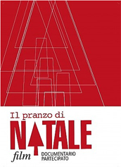 “Il Pranzo di Natale”: un documentario partecipato