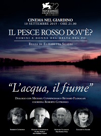 locandina di "Uomini e Donne del Delta del Po: Il Pesce Rosso dov'e'?"