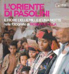 L'Oriente di Pasolini nelle foto di Roberto Villa