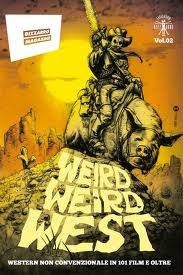 WEIRD WEIRD WEST - Il Bizzarro Magazine al volume 2