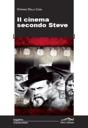 IL CINEMA SECONDO STEVE - Prima parte, dal 1930 al 1980