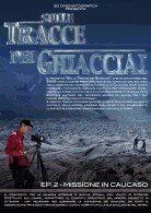 SULLE TRACCE DEI GHIACCIAI - 