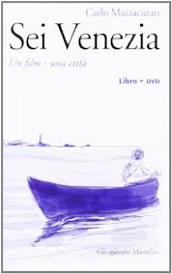 SEI VENEZIA - Carlo Mazzacurati racconta la 