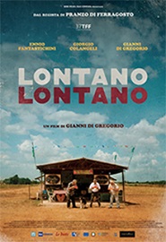 locandina di "Lontano Lontano"