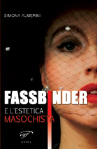 FASSBINDER - Un saggio sulla sua 