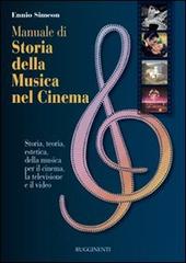 MANUALE DI STORIA DELLA MUSICA NEL CINEMA - Le basi