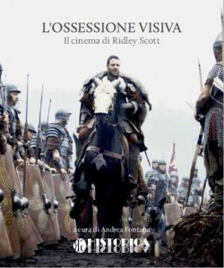 L'OSSESSIONE VISIVA - Il cinema di Ridley Scott