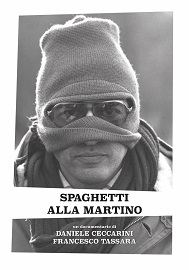 locandina di "Spaghetti alla Martino"