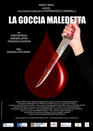 locandina di "La Goccia Maledetta"