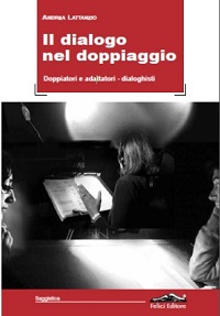 IL DIALOGO NEL DOPPIAGGIO - Doppiatori e adattatori