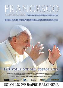 FRANCESCO DA BUENOS AIRES - Al cinema il 28, 29 e 30 aprile