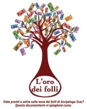 L'ORO DEI FOLLI - Lavorare in cambio di... SCEC