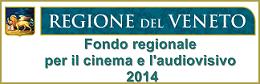 Il Fondo Regionale per il Cinema e l'Audiovisivo 2014 della Regione Veneto