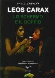 LEOS CARAX - Un libro per esplorarne il genio