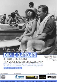 DIVI E BARBARIATTORI E FOTOGRAFI TRA COSTA AZZURRA E DOLCE VITA
