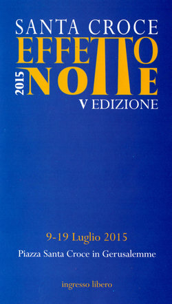 ESTATE AL CINEMA - A Roma Santa Croce Effetto Notte
