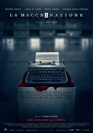 LA MACCHINAZIONE - Al cinema dal 24 marzo